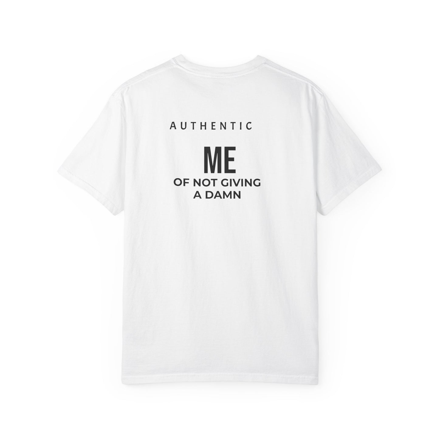 Authentic ME "Not Giving A Damn" T-Shirt