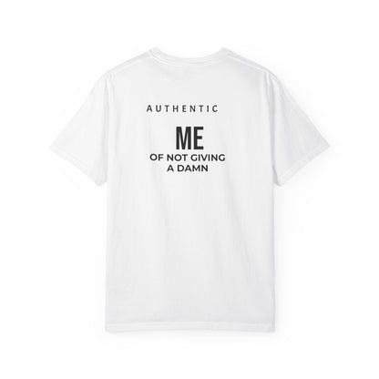 Authentic ME "Not Giving A Damn" T-Shirt